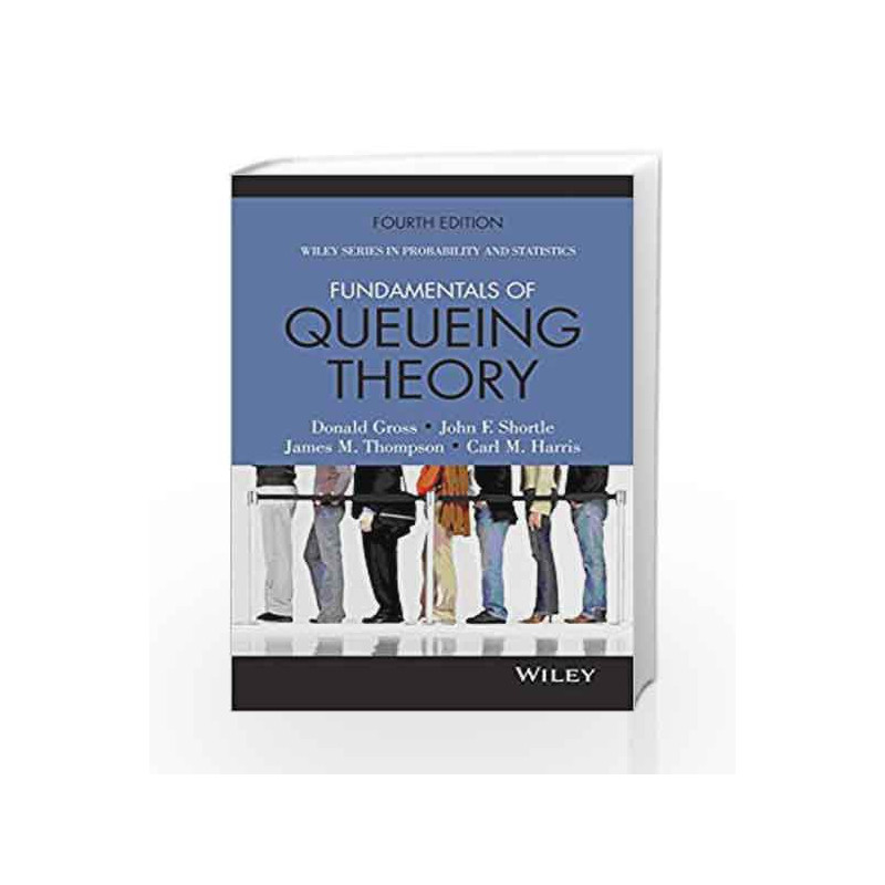 Fundamentals of Queueing Theory, 4ed by Donald Gross Book-9788126534067