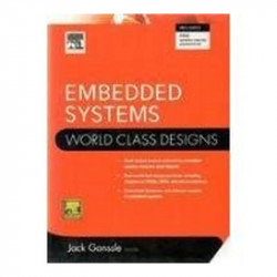 EMBEDDED SYSTEMS: WORLD CLASS DESIGNS book by Ganssle