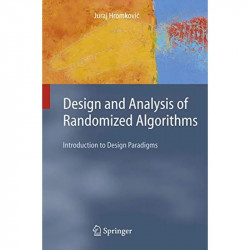 Design and Analysis of Randomized Algorithms: Introduction to Design Paradigms (Texts in Theoretical Computer Science. An EA… -