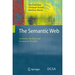 The Semantic Web: Semantics for Data and Services on the Web (Data-Centric Systems and Applications) book by Vipul Kashyap,…