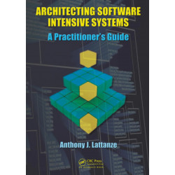 ARCHITECTING SOFTWARE INTENSIVE SYSTEMS book by Anthony J. Lattanze