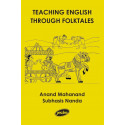 Teaching English through Folktales book by Anand Mahanand, Subhasis Nanda