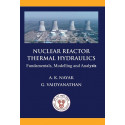 Nuclear Reactor Thermal Hydraulics book by A K Nayak, G Vaidyanathan