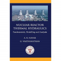 Nuclear Reactor Thermal Hydraulics book by A K Nayak, G Vaidyanathan - Back Cover