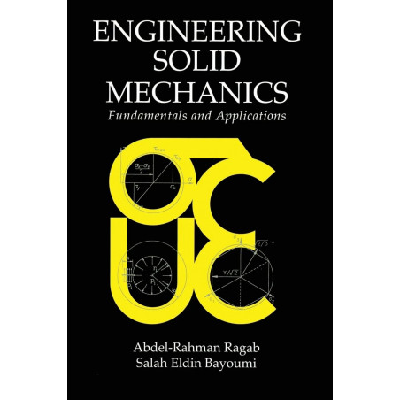 Engineering Solid Mechanics: Fundamentals and Applications book by Abdel-Rahman A. Ragab, Salah Eldin Ahm Bayoumi