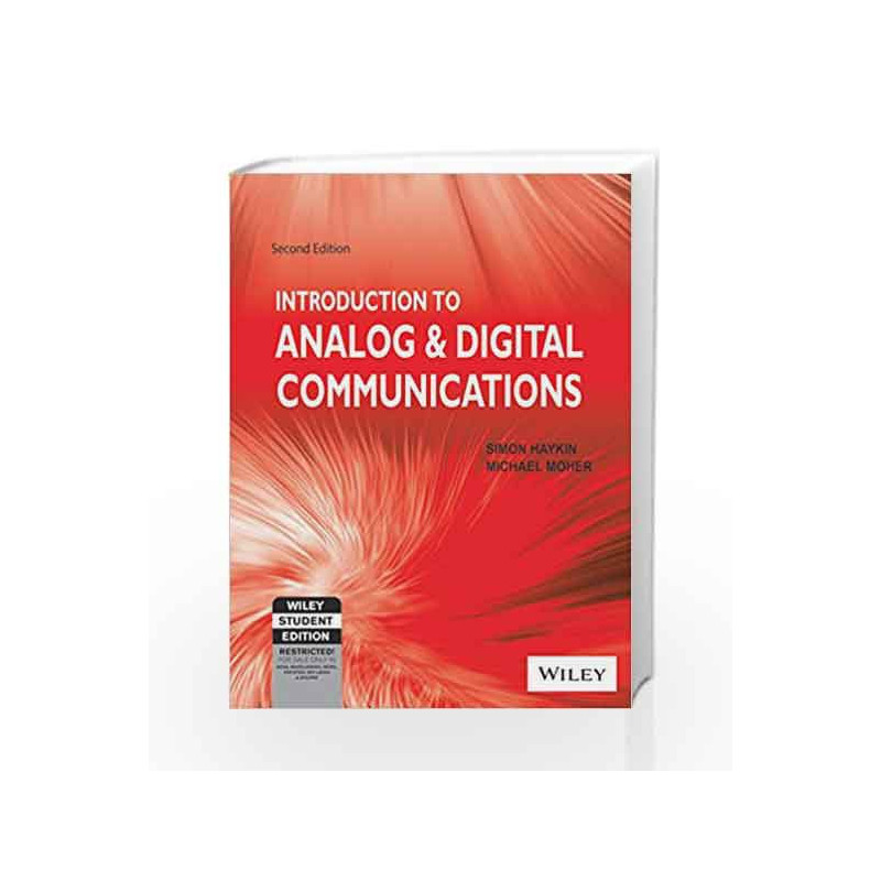 An Introduction to Analog & Digital Communications, 2ed by Michael Moher Simon Haykin Book-9788126536535