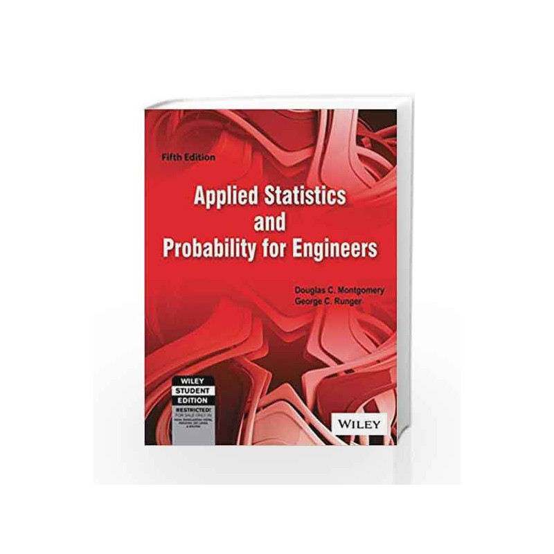 Applied Statistics and Probability for Engineers, 5ed (WSE) by Douglas C. Montgomery Book-9788126537198