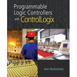 Programming Controllogix Programmable Automation Controllers book by Jon Stenerson