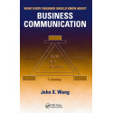 WHAT EVERY ENGINEER SHOULD KNOW ABOUT BUSINESS COMMUNICATION book by John X. Wang