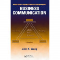 WHAT EVERY ENGINEER SHOULD KNOW ABOUT BUSINESS COMMUNICATION book by John X. Wang - Back Cover