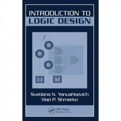 INTRODUCTION TO LOGIC DESIGN book by Svetlana N. Yanushkevich, Vlad P. Shmerko - Back Cover