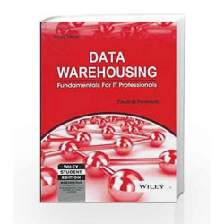 Data Warehousing: Fundamentals for IT Professionals, 2ed by Paulraj Ponniah Book-9788126537297