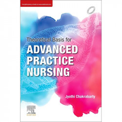 Theoretical Basis for Advanced Practice Nursing book by Chakrabarty