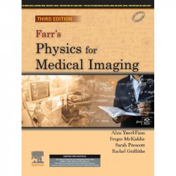 Farr's Physics for Medical Imaging, 3ed book by Yucel-Finn