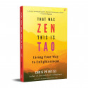 That Was Zen, This is Tao: Living Your Way to Enlightenment (English) book by Chris Prentiss - Additional Image 5