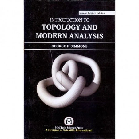 Introduction To Topology And Modern Analysis 2Ed (Pb 2024) book by GEORGE F. SIMMONs