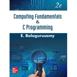 COMPUTING FUNDAMENTALS AND C PROGRAMMING 2ND EDITION book by E Balagurusamy