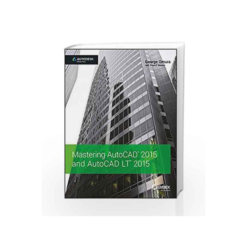Mastering AutoCAD 2015 and AutoCAD LT 2015 (WTECH) by George Omura Book-9788126551088