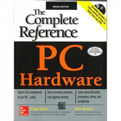 PC Hardware: The Complete Reference book by Craig Zacker, John Rourke - Back Cover