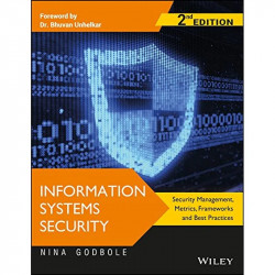 Information Systems Security: Security Management, Metrics, Frameworks and Best Practices, 2ed, w/cd | e book by Nina Godbole