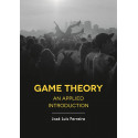 Game Theory: An Applied Introduction book by José Luis Ferreira