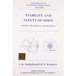 Stability And Safety Of Ship Vol.1 Regulation And Operation (2011) book by Kobylinsky