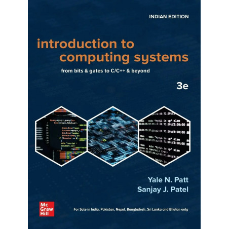 Introduction to Computing Systems : From bits & gates to C/C++ & beyond|3rd Edition book by Yale N. Patt, Sanjay J. Patel