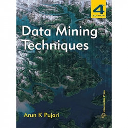 DATA MINING TECHNIQUES (4TH EDITION) book by Arun K Pujari