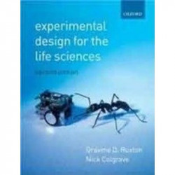 Experimental Design For The Life Sciences - 2/E book by Graeme D. Ruxton, Nick Colegrave