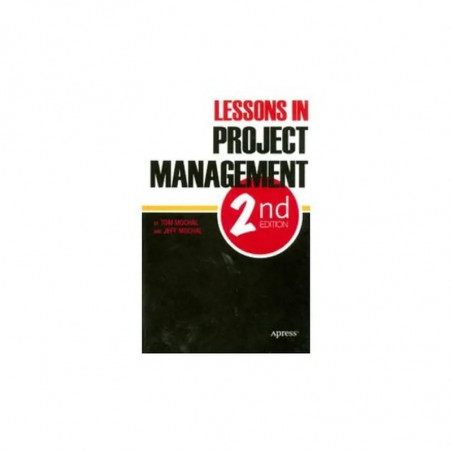 LESSONS IN PROJECT MANAGEMENT,2/E (SEPT) book by Mochal