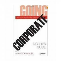 Going Corporate: A Geeks Guide book by Kadre