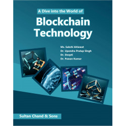 A Dive into the World of Blockchain Technology book by Ms Ahlawat Sakshi, Dr Upendra Pratap Singh