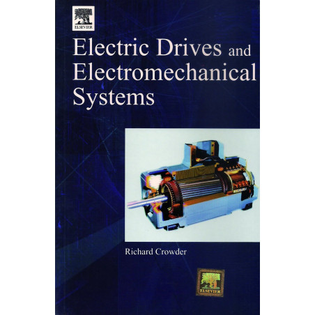 ELECTRIC DRIVES AND ELECTROMECHANICAL SYSTEMS book by Crowder