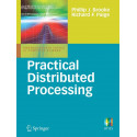 Practical Distributed Processing book by Phillip J. Brooke, Richard F. Paige