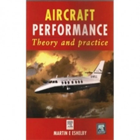 Aircraft Performance - Theory and Practice book by Eshelby