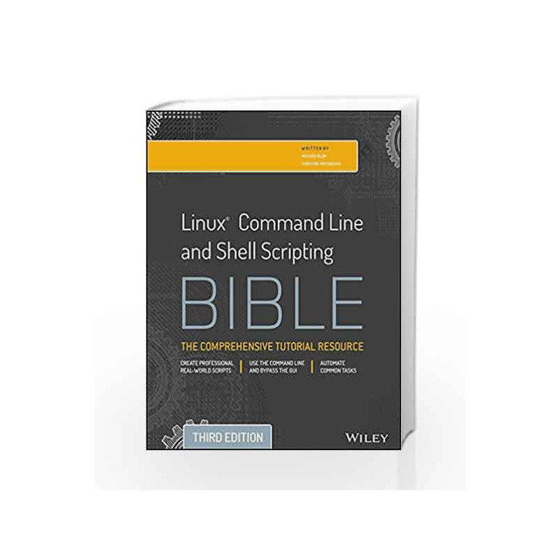 Linux Command Line and  Shell Scripting Bible, 3ed by Richard Blum Book-9788126554980