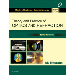 Theory and Practice of Optics & Refraction - E-book book by A. K. Khurana