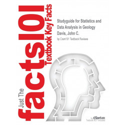 Studyguide for Statistics and Data Analysis in Geology by Davis, John C., ISBN 9780471172758 book