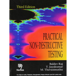 Practical Non-Destructive Testing, book by Baldev Raj, M. Thavasimuthu
