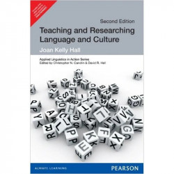 TEACHING AND RESEARCHING: LANGUAGE AND CULTURE, 2ND EDITION book by Joan Kelly Hall