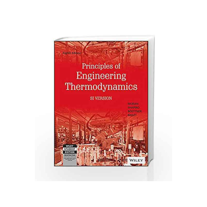 Principles of Engineering Thermodynamics, SI Version, 8ed (WSE) by Moran Book-9788126556724