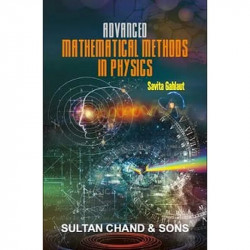 Advanced Mathematical Methods in Physics book by Gahlaut Savita (Dr)