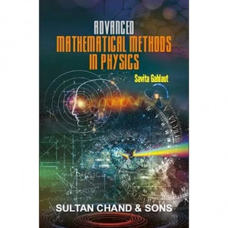 Advanced Mathematical Methods in Physics book by Gahlaut Savita (Dr)