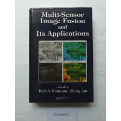 MULTI SENSOR IMAGE FUSION AND ITS APPLICATIONS book by Rick S. Blum, Zheng Liu