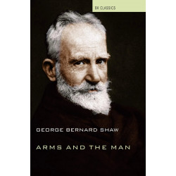 Arms and the Man book by George Bernard Shaw