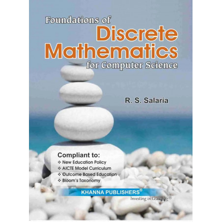 Foundations of Discrete Mathematics for Computer Sci- ence by R.S. Salaria book by R.S. Salaria