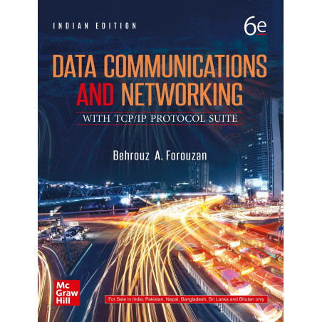 Data Communications and Networking with TCPIP Protocol Suite| 6th Edition | Behrouz A. Forouzan book by Behrouz A. Forouzan
