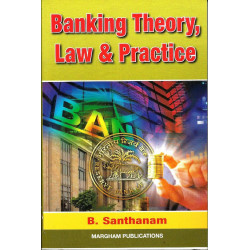 Banking Theory, Law & Practice book by B.Santhanam