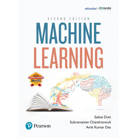 Machine Learning | With Online Learning Platform | 35+ Video Notes | 2nd Edition | - Pearson book by Saikat Dutt, Subramania…
