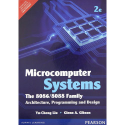 Microcomputer Systems: The 8086/8088 Family Architecture Programming and Design 2e book by Liu